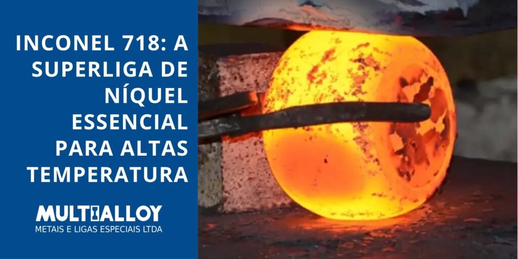 Processo de forjamento de superliga de níquel Inconel 718 em prensa de 2.000 toneladas na Multialloy.